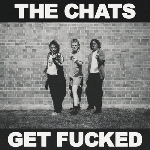 The Chats - Get Fucked (Hydrated) - Vinyl LP Record - Bondi Records